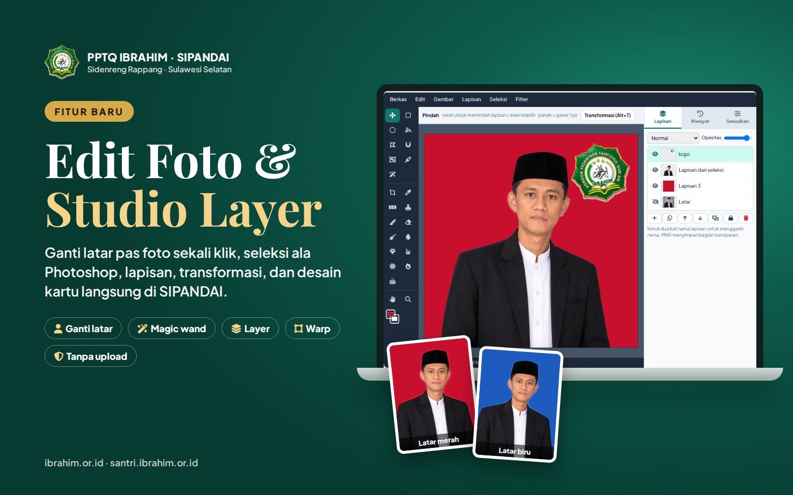 Fitur Baru SIPANDAI: Ganti Latar Pas Foto Sekali Klik dan Studio Layer ala Photoshop untuk Guru PPTQ Ibrahim